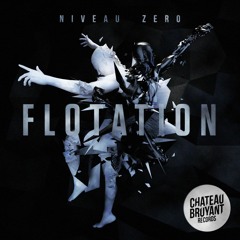 Niveau Zero - Flotation Ft. Ill Chill (Original Mix)