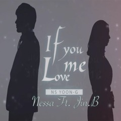 If You Love Me [Nessa Ft. Jin .B.] [Mastered By Jin .B]