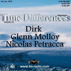 Dirk - Host Mix - Time Differences 191 (3rd Jan. 2016) on TM-Radio