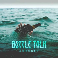 Bottle Talk (prod. Nova Jazz)