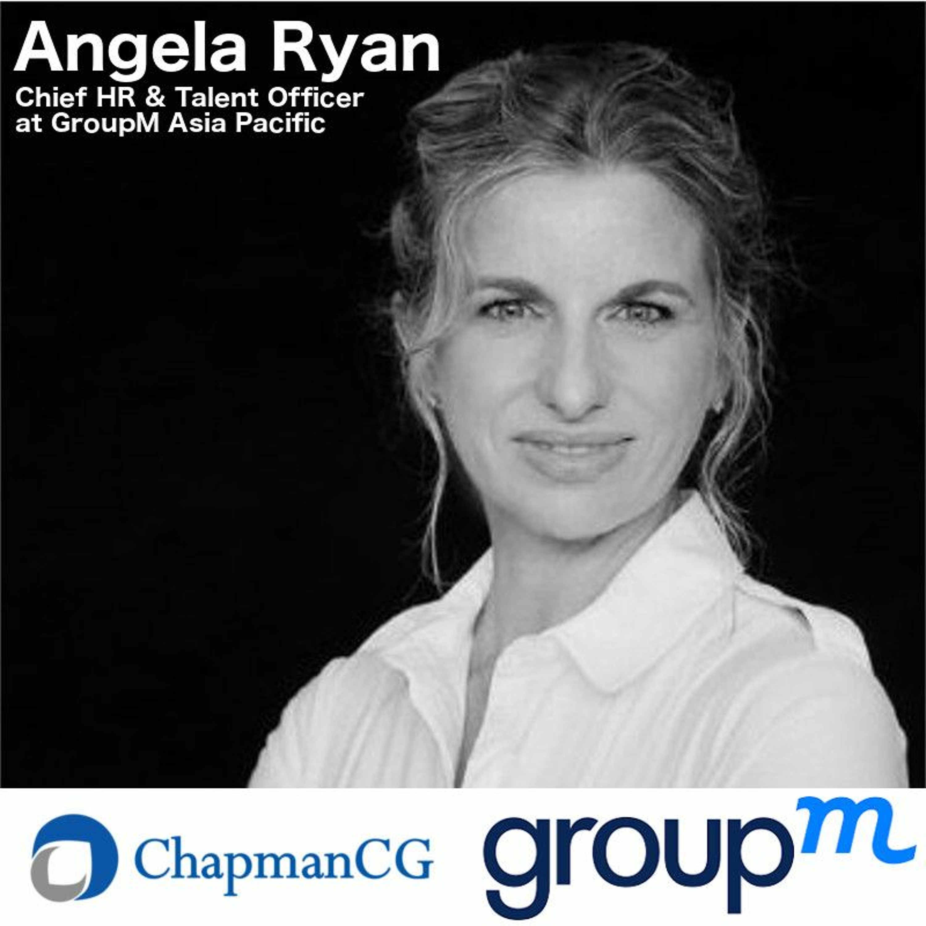 GroupM, Angela Ryan - Social Media and Finding the Right Talent (Matt Chapman) episode artwork