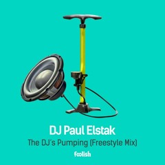 DJ Paul Elstak - The DJ's Pumping (Freestyle Mix)