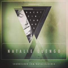 Natalie Luengo | NachtEin.Tagaus [Podcast 11]