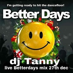 Betterdays Live Mix Dec 27th