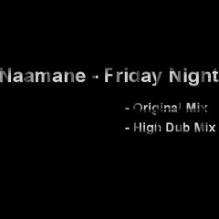 Naamane - Friday Night