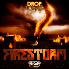 Drop Tower - Firestorm [Out Now]