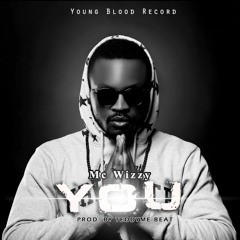 YOU - MC WIZZY OFFICIAL MP3 AUDIO DOWNLOAD