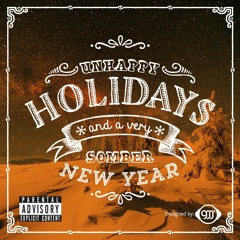 ﻿﻿♫ Unhappy Holidays [Explicit] [Free Download]