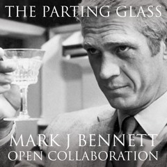 The Parting Glass - Open Collaboration