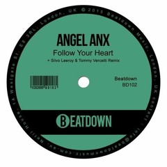 Angel Anx - Follow Your Heart (Tommy Vercetti's Stomp Remix)