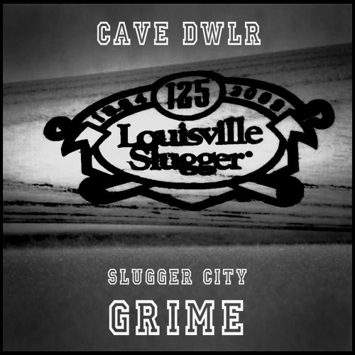 SLUGGER CITY GRIME