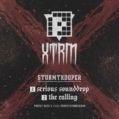 Stormtrooper - Serious Sounddrop/The Calling (PRSPCT XTRM Digi 005) Out Jan 15th 2016!
