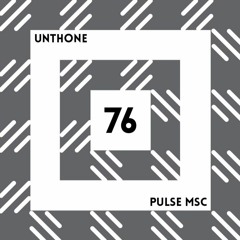 76ème Pulsation - UNTHONE