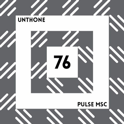76ème Pulsation - UNTHONE