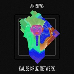 Arrows ft. Dawn Golden (Kauze Kruz Retwerk)- What So Not x Dillon Francis #Download#