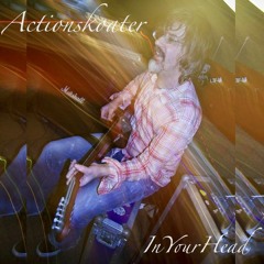 Actionskoater - In Your Head
