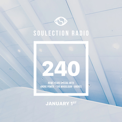 Soulection Radio #240