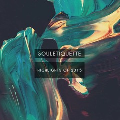 Souletiquette Radio 2015 Highlights