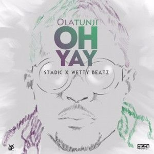 Oh Yay - Olatunji