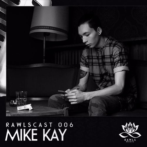 RAWLScast006 - Mike Kay