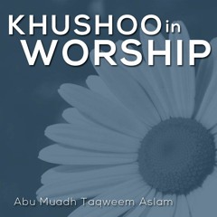Khushoo in Worship