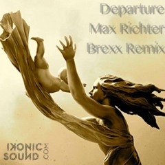 Departure (Lullaby) - Max Richter (DJ Brexx Remix)