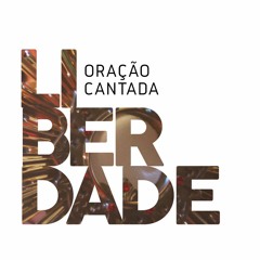 Liberdade (Oração Cantada)