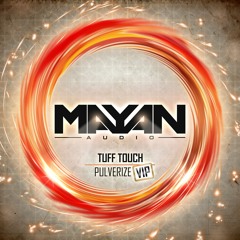 Tuff Touch - Pulverize VIP