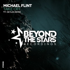 Michael Flint - Take Off (Skylex Remix)  [OUT NOW]