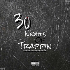 G- 30 Nights Of Trapping