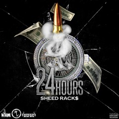 24 Hours - Sheed Racks