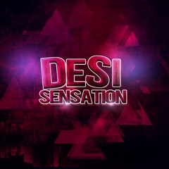 Desi Sensation - The Mixtape