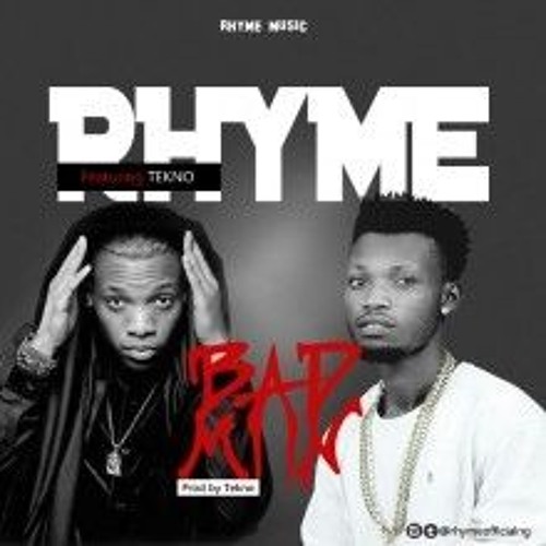 Rhyme - Feat - Tekno - Badman