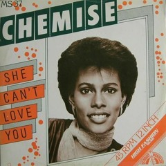 Chemise - She cant love you (love city vocal edit) FREE DOWNLOAD