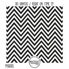 Do Santos - Right On Time (Original Mix)