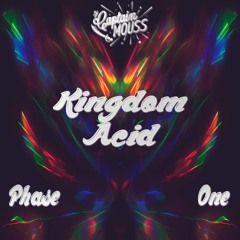Kingdom Acid // Phase One // FREE DOWNLOAD