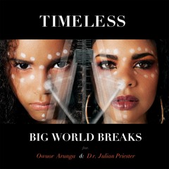 Timeless feat Owuor Arunga and Dr. Julian Priester