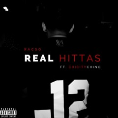 Racso - Real Hittas Ft. CHICITYCHINO (Prod. By Jay Runner)