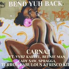 Carnaj ft Vybz Kartel, Beenie Man, Lady Saw, Spragga - Ben Yuh Back Medly