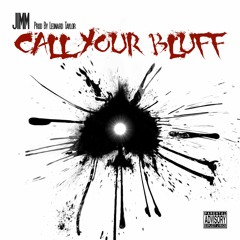 Call your Bluff prod. by Leonard Taylor