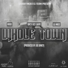 Whole Town Ft Mikee, Birch Boy Barie