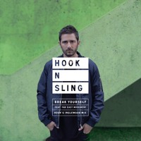 Hook N Sling - Break Yourself Feat Far East Movement (Hook’s Inglewood Mix)