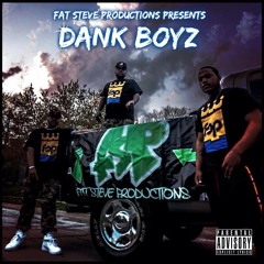 Dank boyz - What i demand