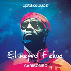 Caribombo - El Negro Felipe (Original Mix)OUT NOW! Get lq free or buy at description!