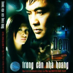 Audio truyện kinh dị: Đêm trong căn nhà hoang - MC Mạnh Cường (P5)