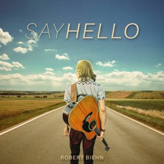 Say Hello - Robert Biehn