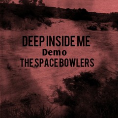 Deep Inside Me (Demo)