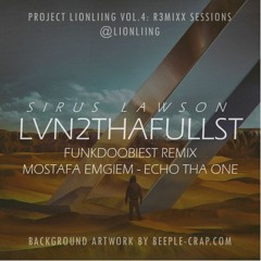 Lvn2ThaFullst (Funkdoobiest Remix)