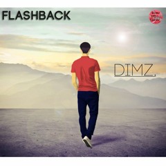Dimz - Flashback