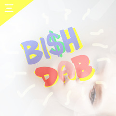 BI$H DAB w Rich [VIDEO ⇣]